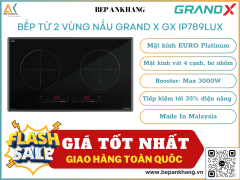Bếp từ 2 vùng nấu Grand X GX IP789Lux - Made In Malaysia